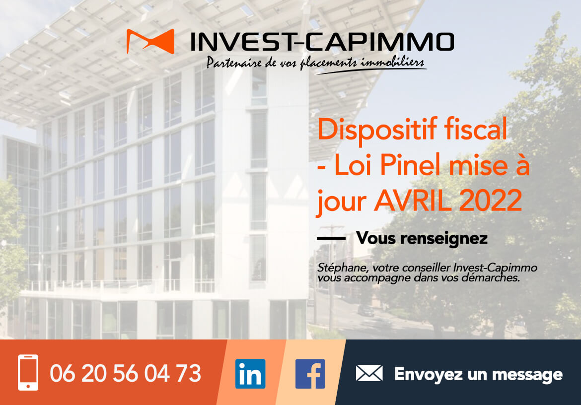 Dispositif fiscal – LOI PINEL Mise à jour AVRIL 2022